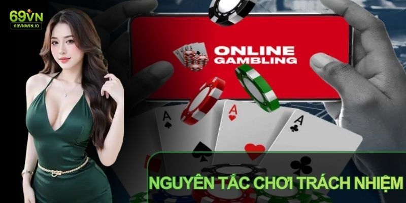 Chơi Có Trách Nhiệm 69VN - Hướng Dẫn Cá Cược Lành Mạnh 2 Người chơi nên bám sát nguyên tắc chơi có trách nhiệm