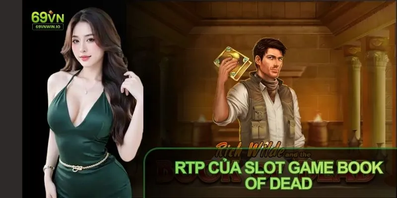 Slot Game Book of Dead: Trải Nghiệm Slot Ai Cập Hấp Dẫn 3 Slot Game Book of Dead có mức RTP khoảng 96.21%